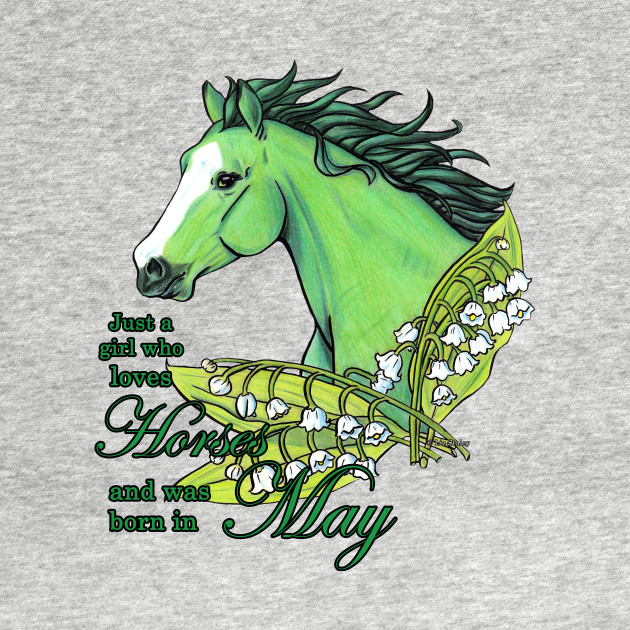 Girl Who Loves Horses Born in May by lizstaley